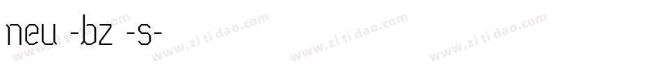 neu -bz -s字体转换
